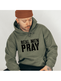 Real Men Pray Hoodie | Empowering Message of Faith and Strength